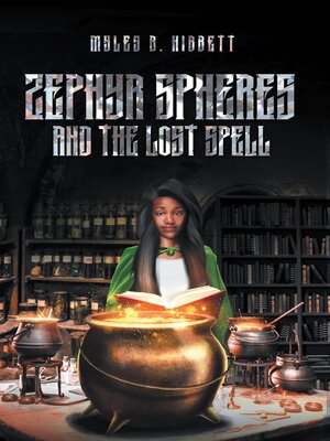 cover image of Zephyr Spheres and the Lost Spell (Book 2)